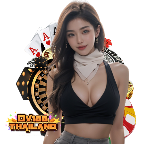 dv188thailand ไม่ผ่านเอเย่นต์